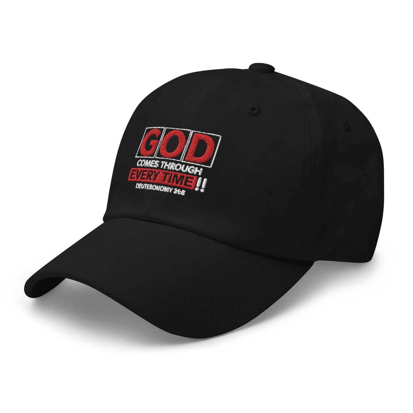 God Comes Through Every Time Hat