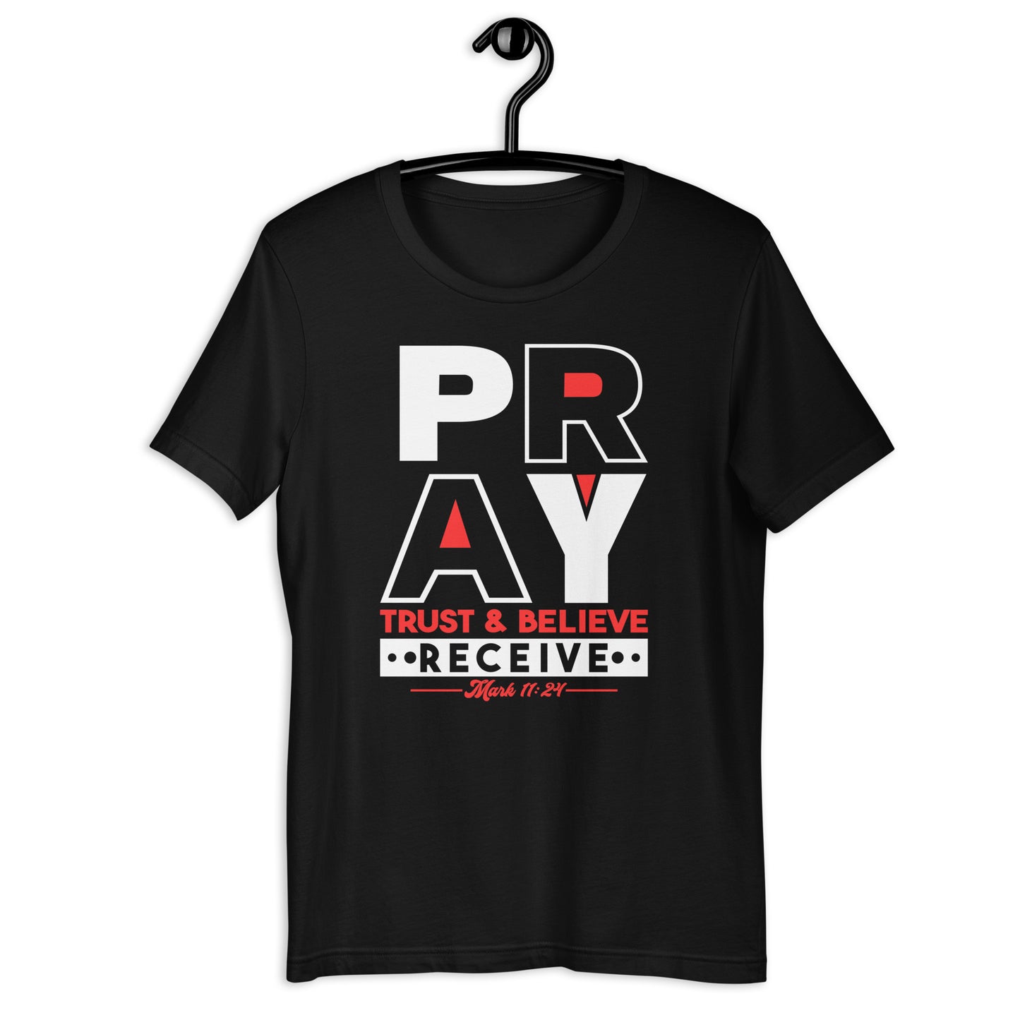 Pray Trust Believe Receive T-shirt