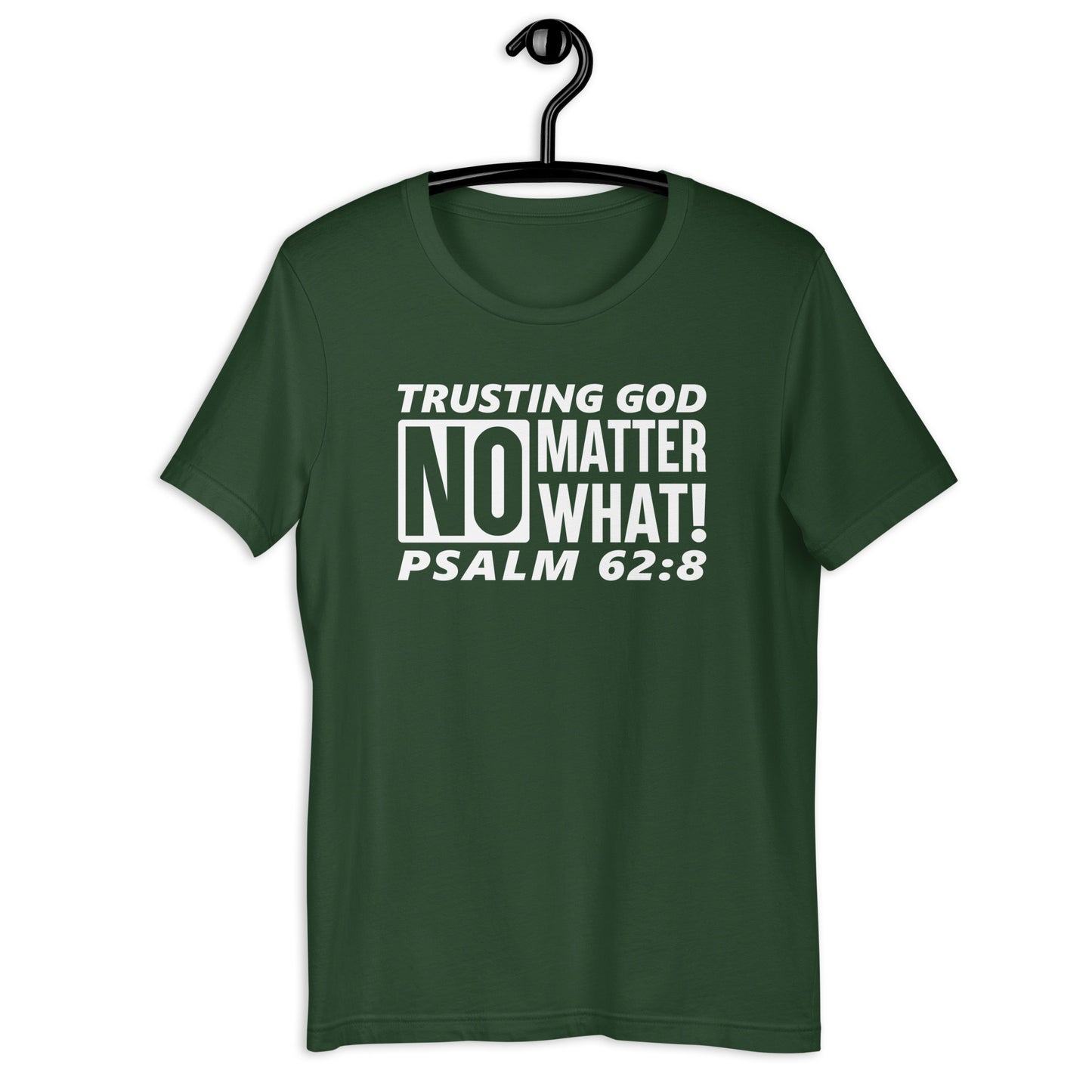 Trusting God No Matter What T-Shirt Various Colors