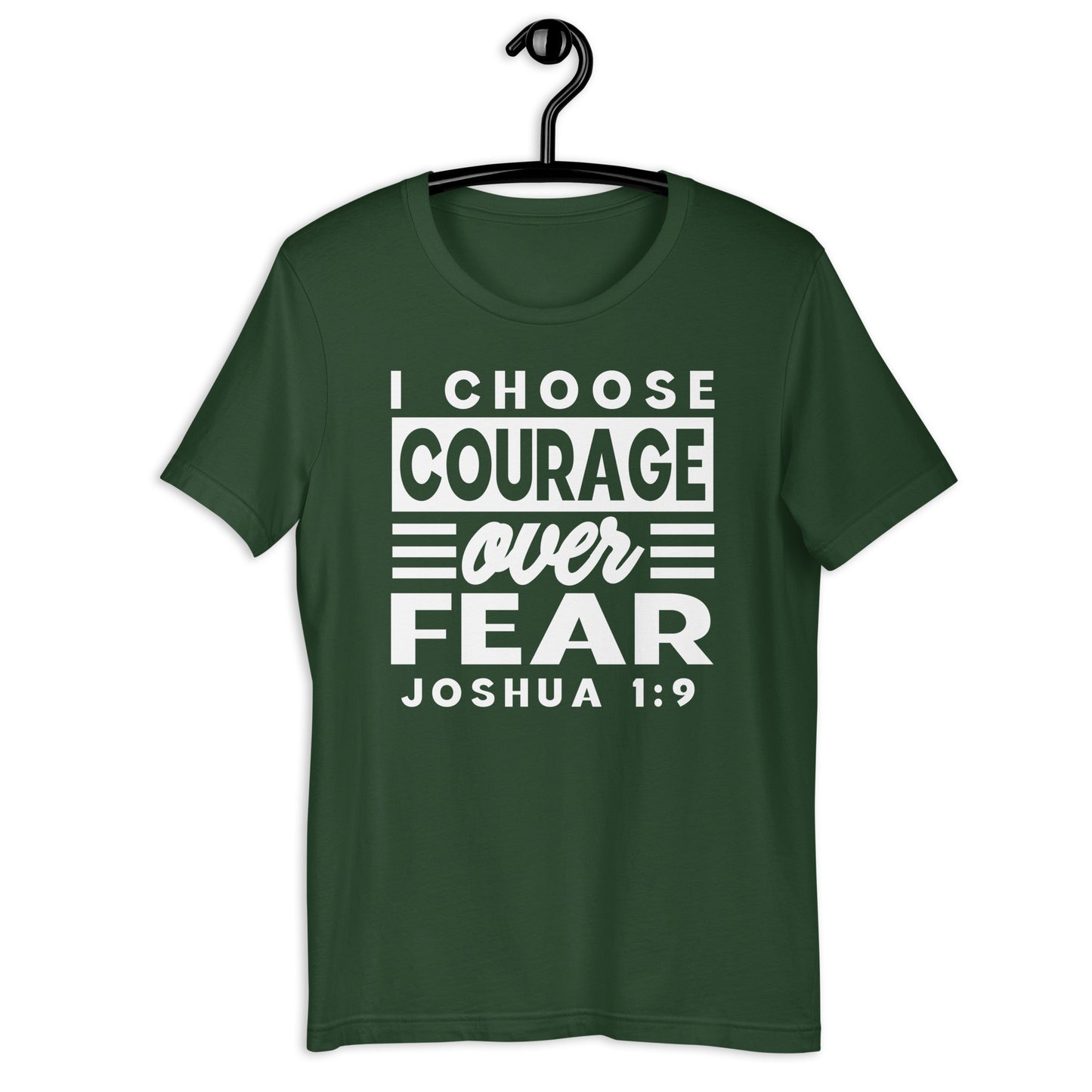 I Choose Courage Over Fear T-Shirt Various Colors