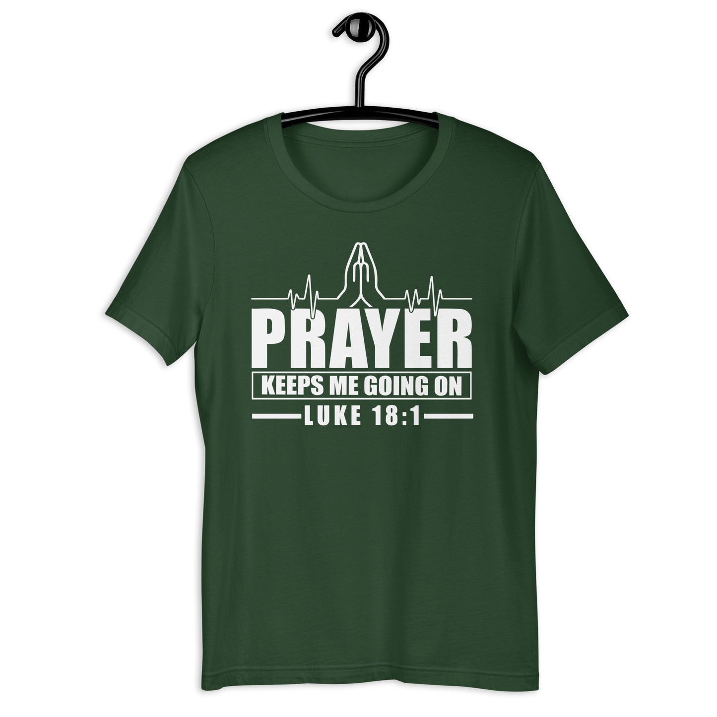 Prayer Keeps Me Going On T-Shirt Various Colors