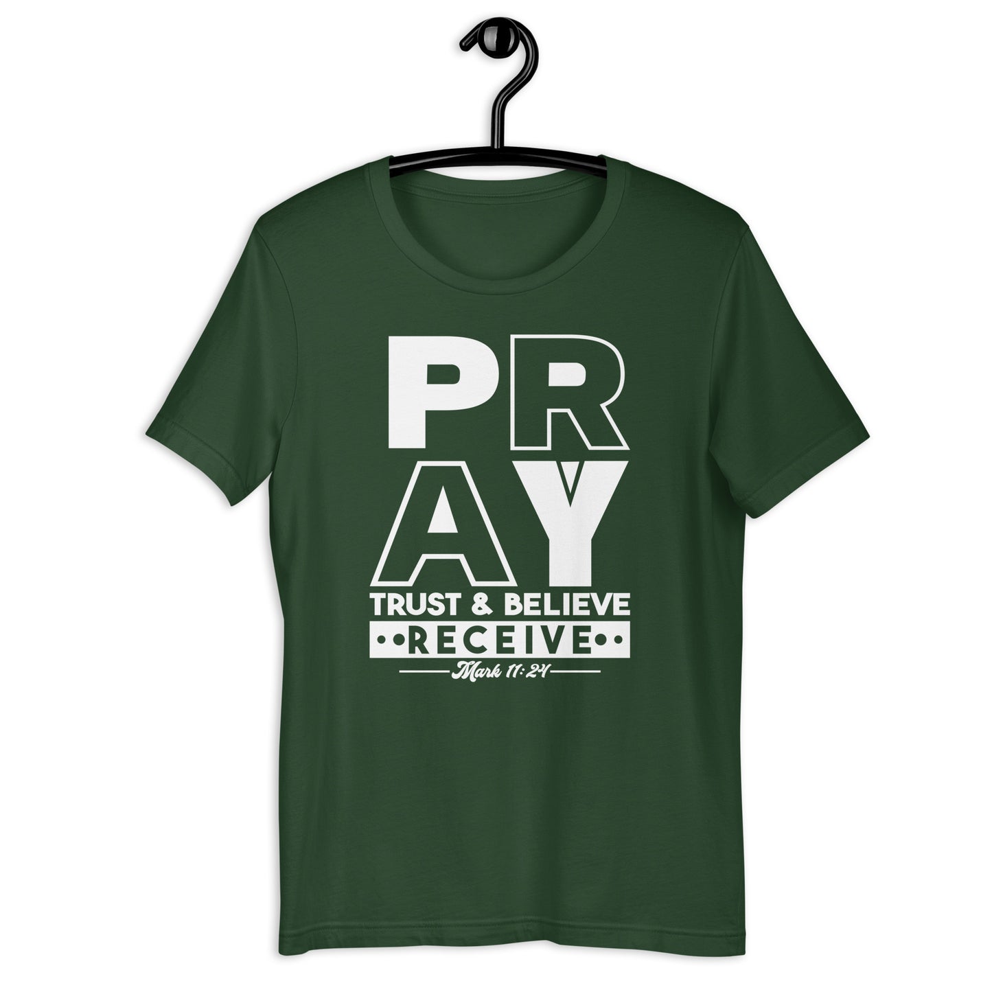 Pray Trust Believe Receive T-Shirt Various Colors
