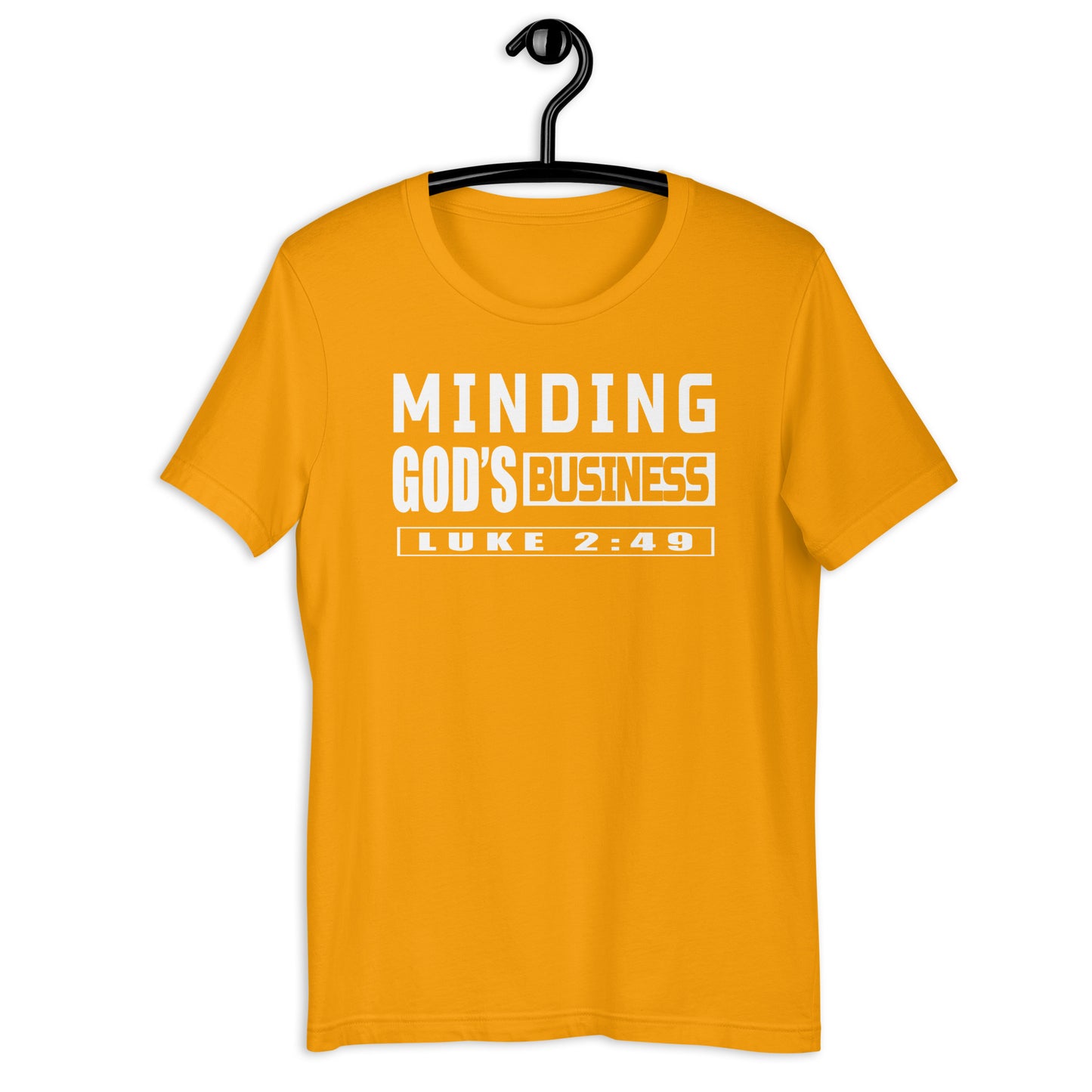 Minding God’s Business T-Shirt Various Colors