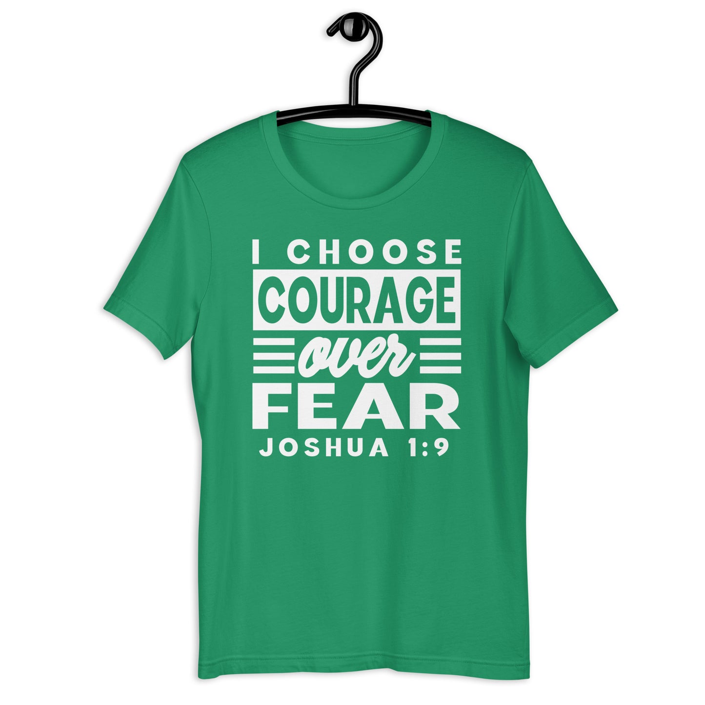 I Choose Courage Over Fear T-Shirt Various Colors