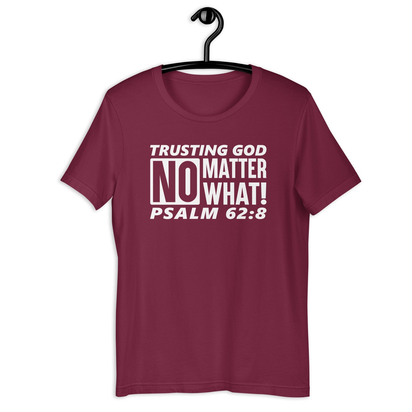 Trusting God No Matter What T-Shirt Various Colors