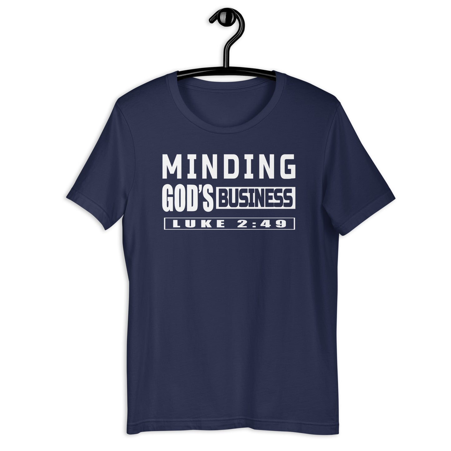 Minding God’s Business T-Shirt Various Colors