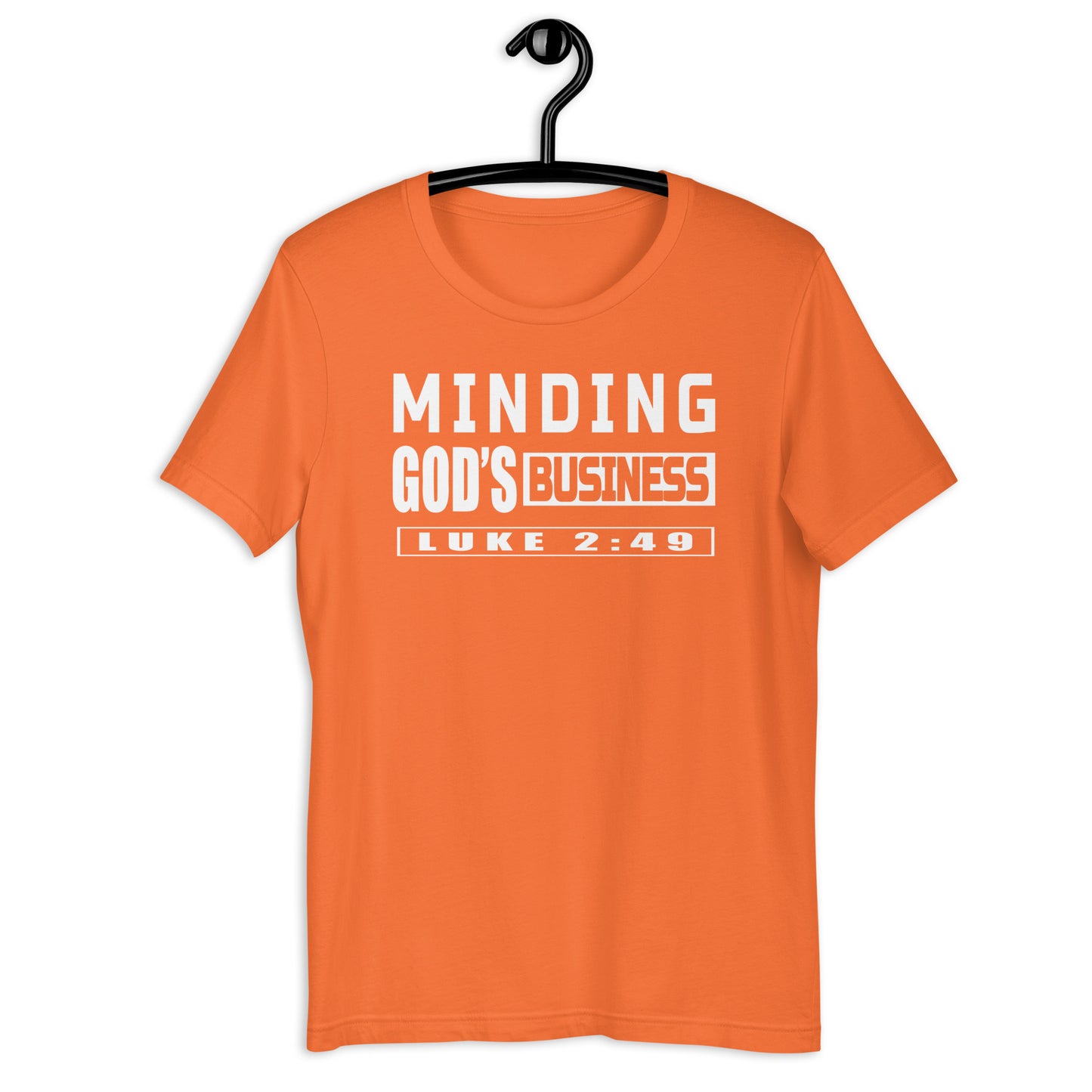 Minding God’s Business T-Shirt Various Colors