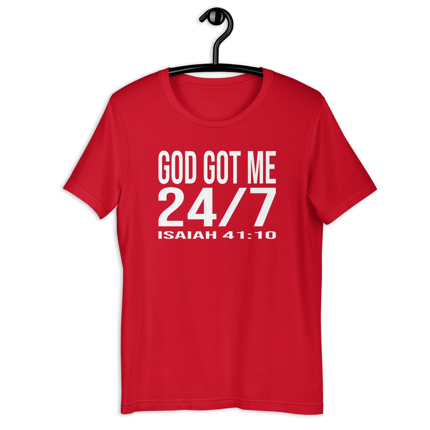 God Got Me 24/7 T-Shirt Various Colors
