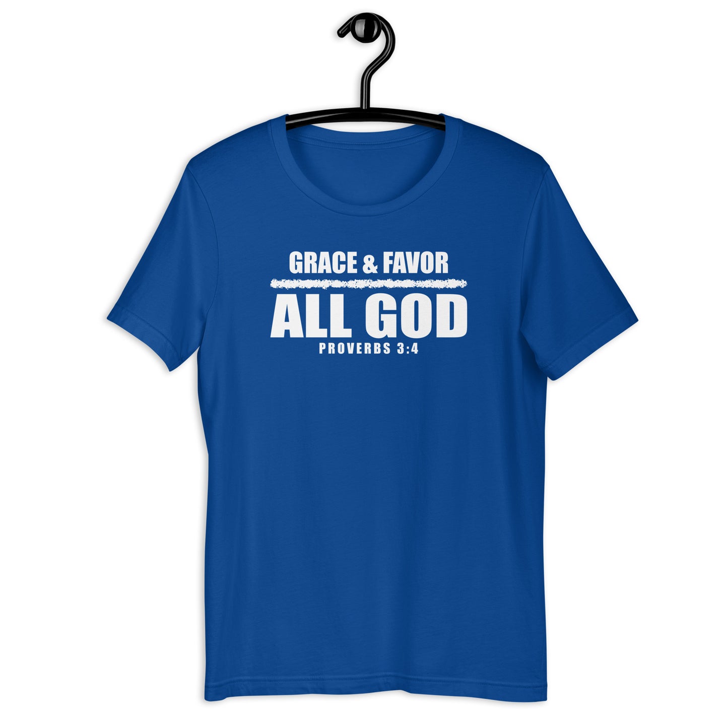 Grace and Favor All God T-Shirt Various Colors