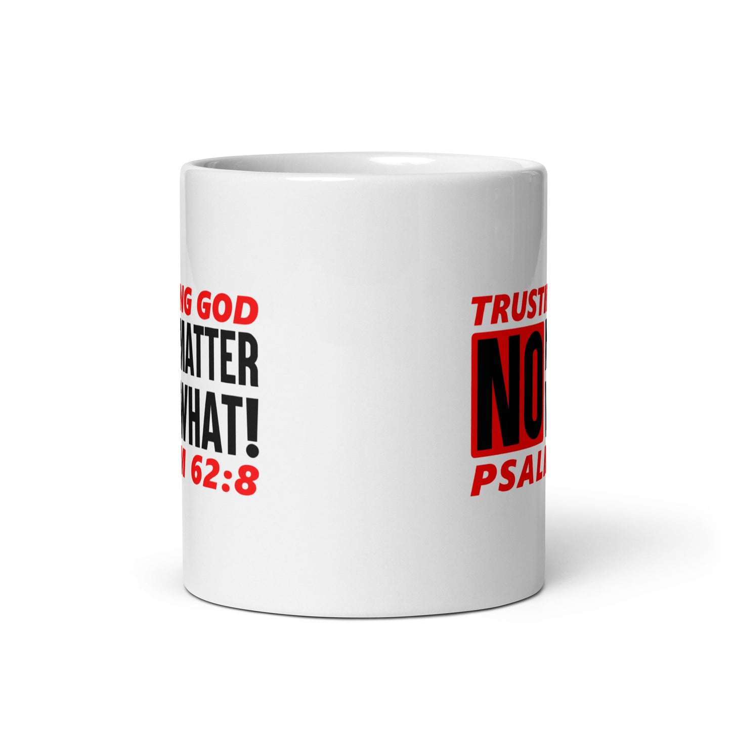 Trusting God No Matter What Mug