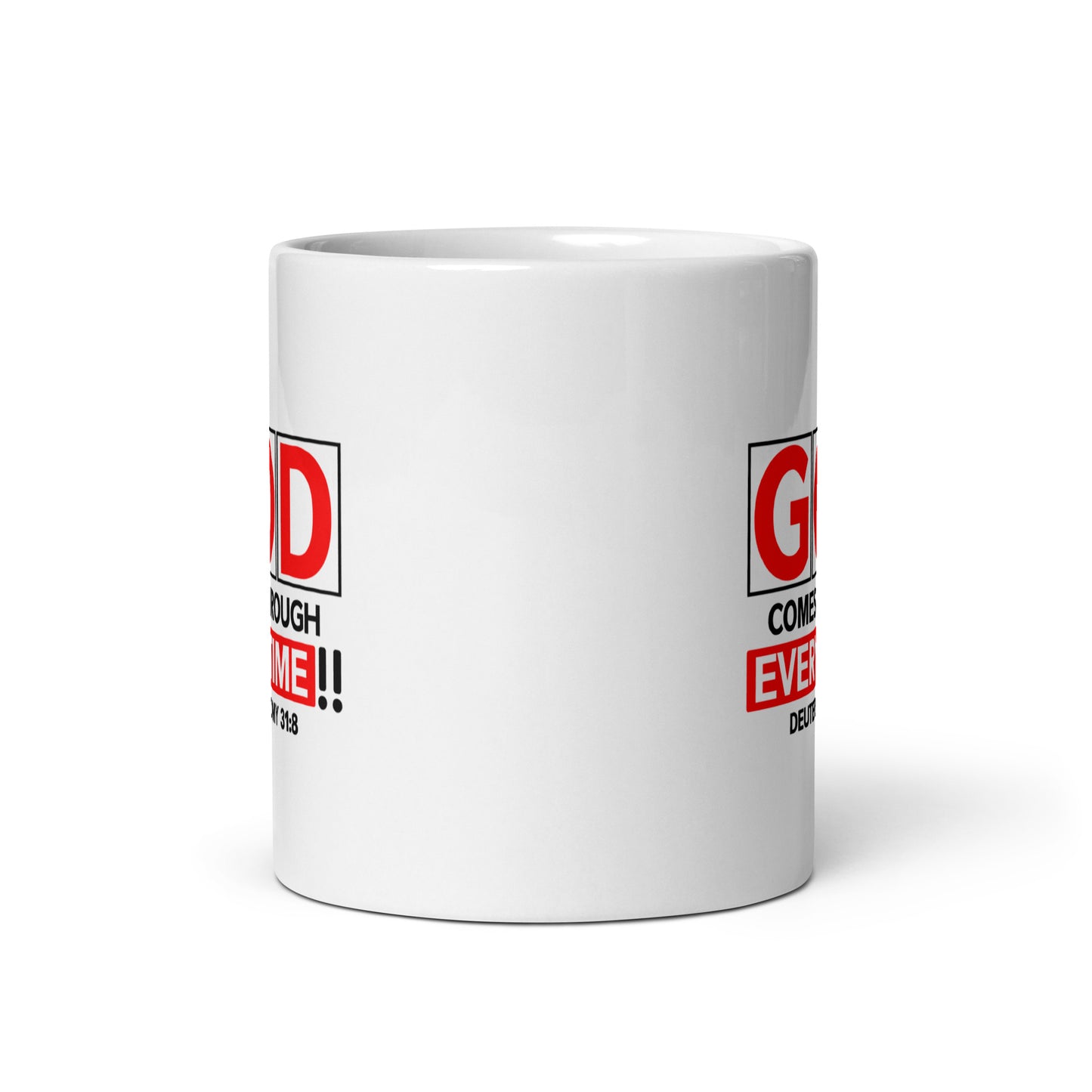 God Comes Through Every Time Mug