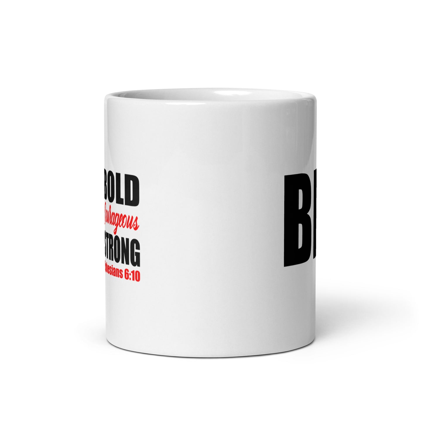 Be Bold Courageous Strong Mug