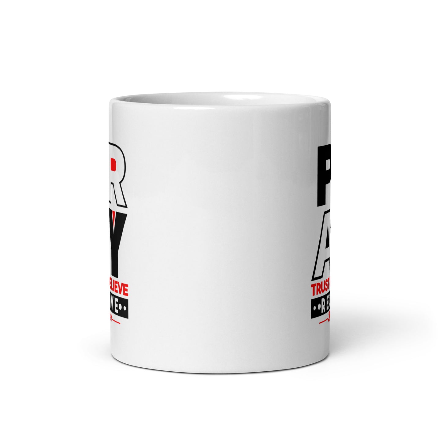 Pray Trust Believe Receive Mug