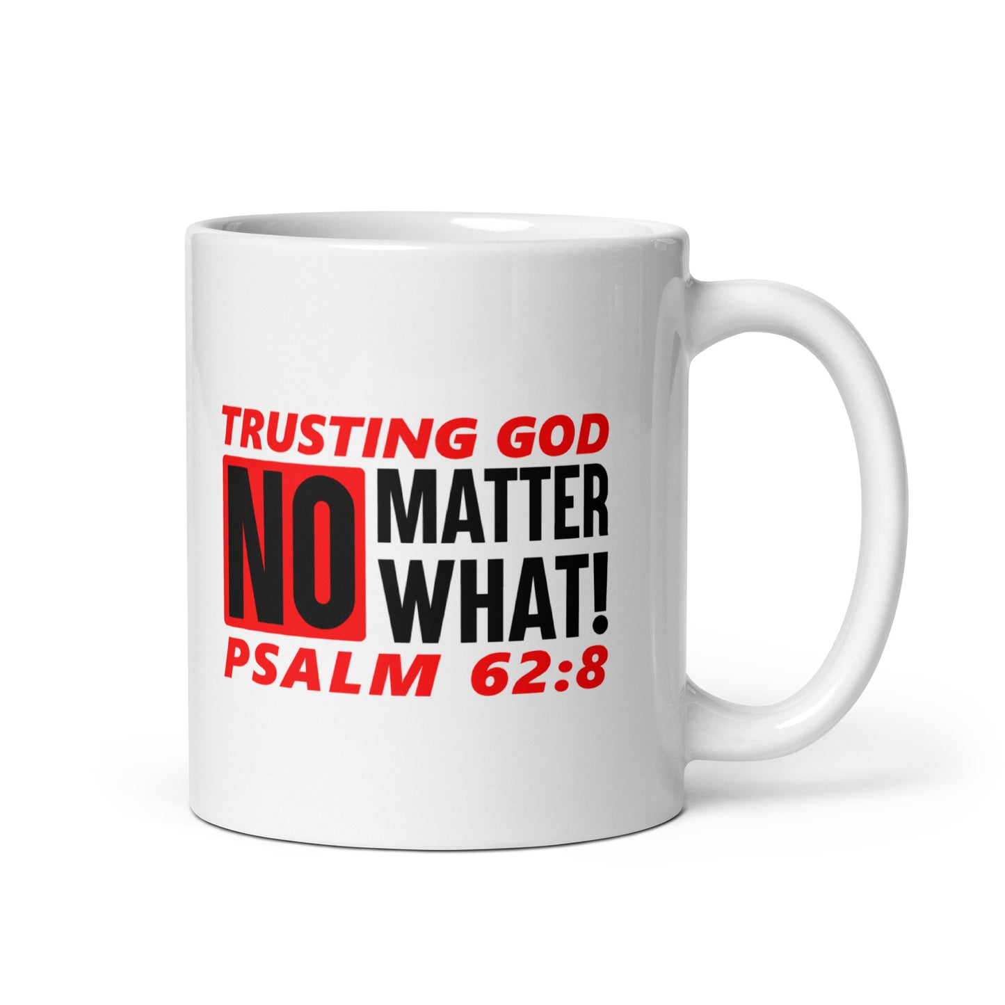 Trusting God No Matter What Mug