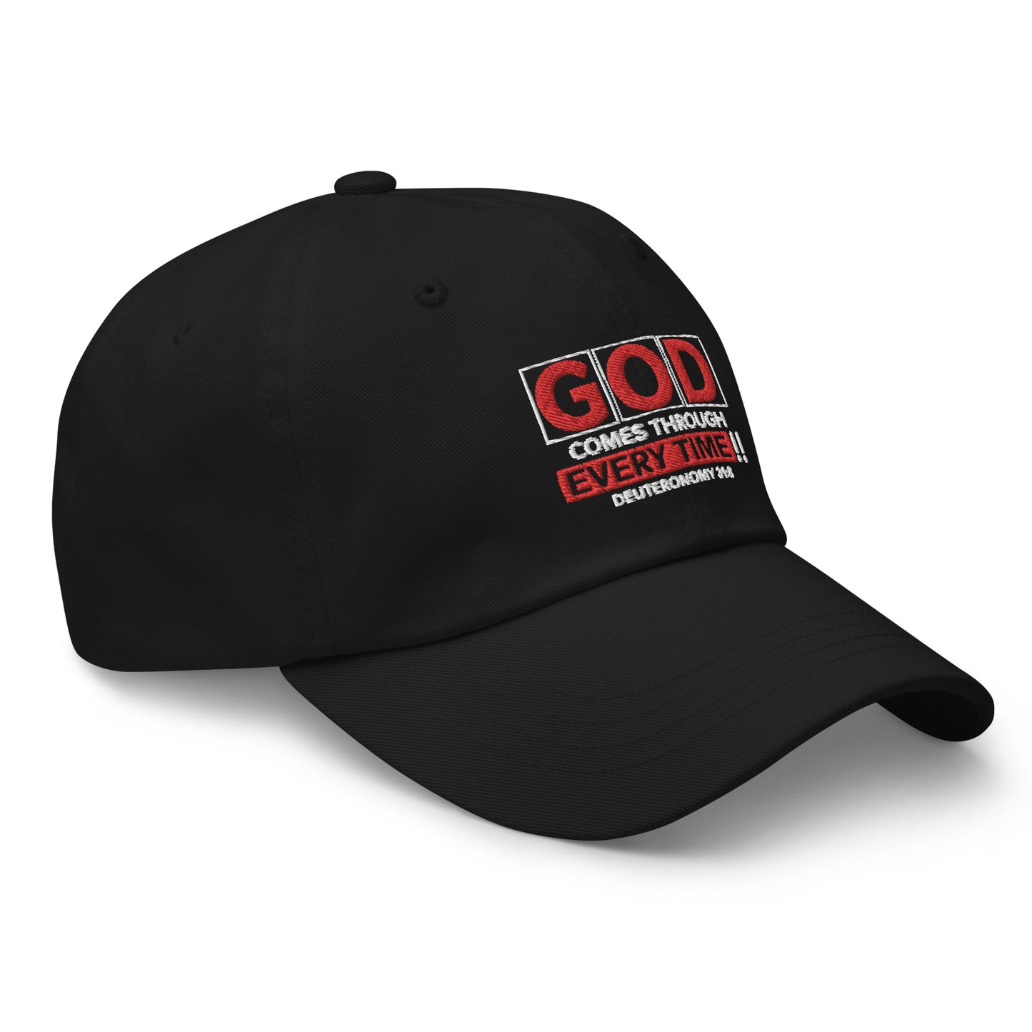 God Comes Through Every Time Hat