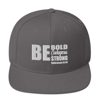 Be Bold Courageous Strong Hat Various Colors