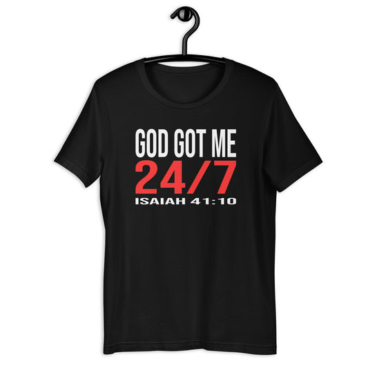 God Got Me 24/7 T-Shirt