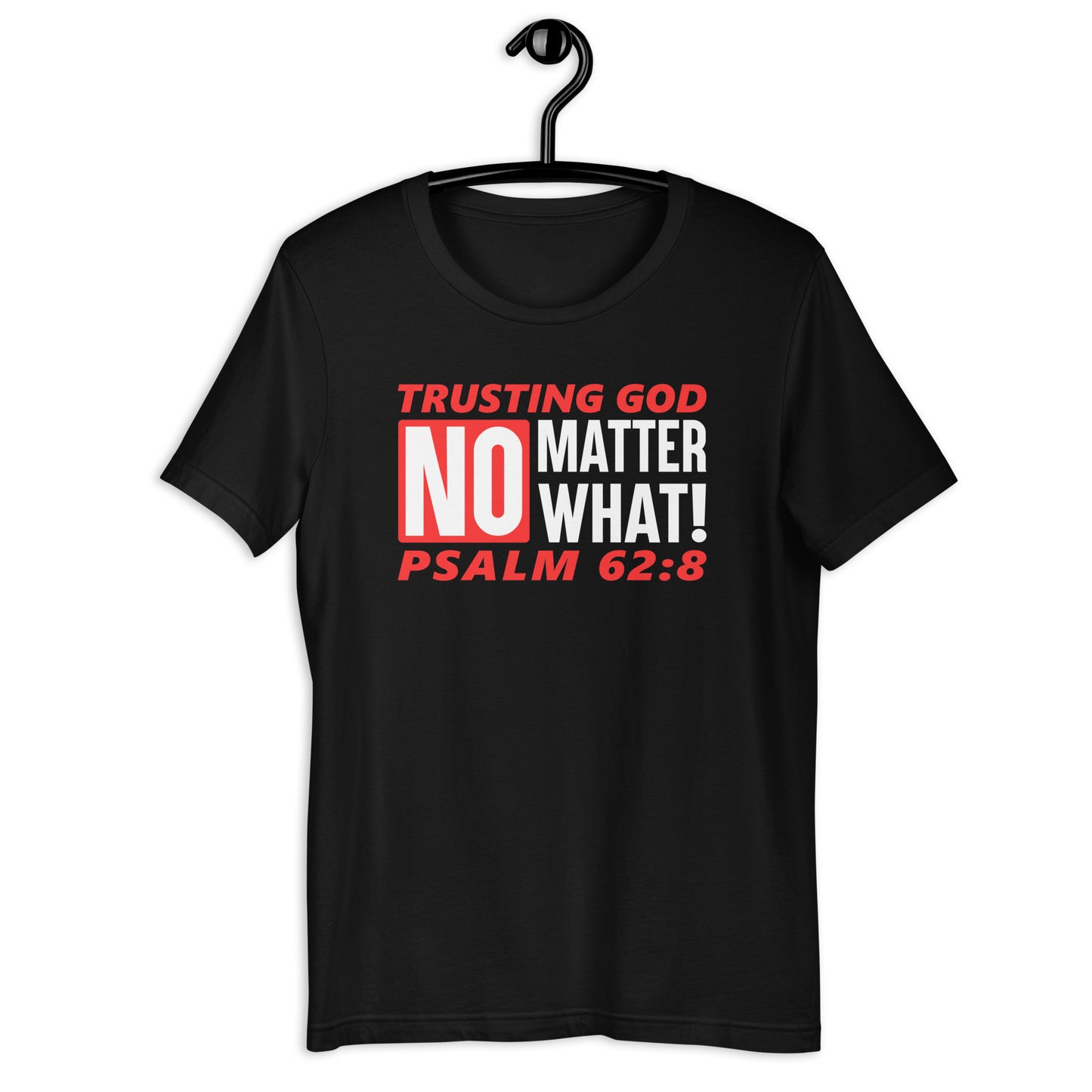 Trusting God No Matter What T-Shirt
