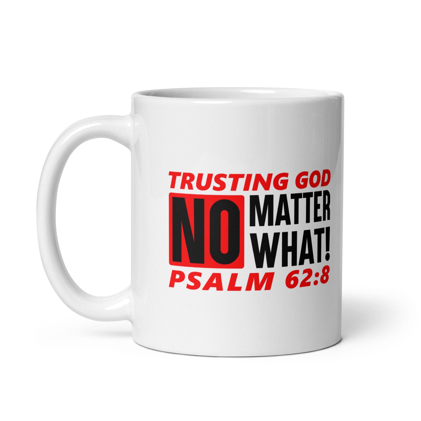 Trusting God No Matter What Mug