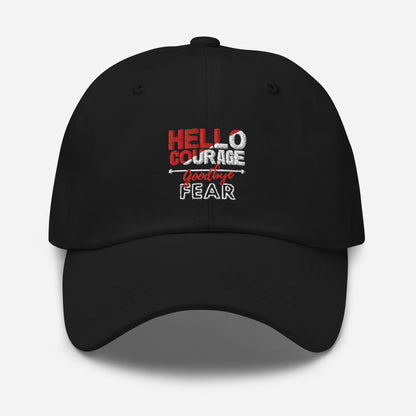 Hello Courage Goodbye Fear Hat